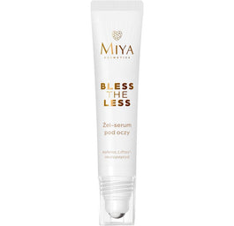 Miya Cosmetics Bless The Less żel-serum pod oczy 15ml