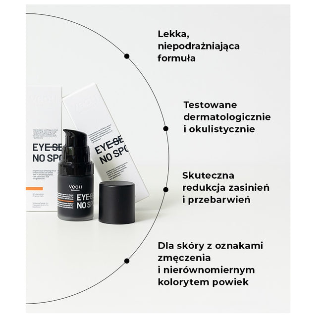 Veoli Botanica Eye See No Spots rozjaśniająco-nawilżające serum na cienie pod oczy i na powieki 15ml