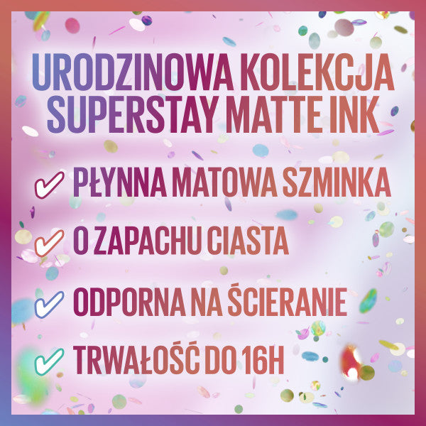 Maybelline Super Stay Matte Ink B-day Edition długotrwała pomadka do ust w płynie