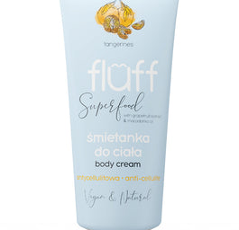 Fluff Body Cream śmietanka do ciała antycellulitowa Mandarynka 150ml